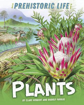 Prehistoric Life: Plants Illustrated edition