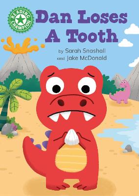 Reading Champion: Dan Loses a Tooth: Independent Reading Green 5