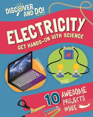 Discover and Do: Electricity Illustrated edition