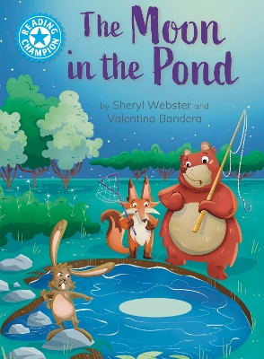 Reading Champion: The Moon in the Pond: independent Reading Blue 4
