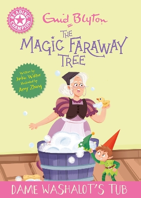 Reading Champion: Magic Faraway Tree: Dame Washalot's Tub: Pink Band 1