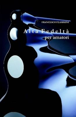 Alta Fedeltà per amatori
