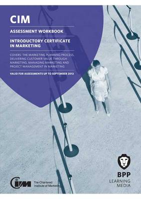 CIM Introductory Certificate in Marketing: Assessment Workbook