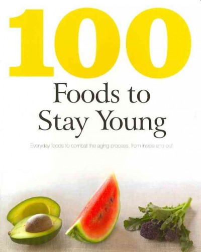100 Foods to Stay Young