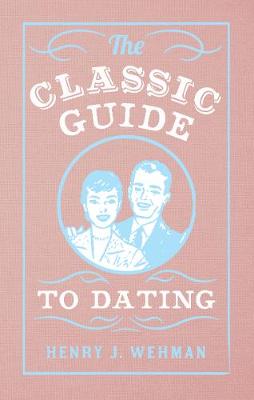 Classic Guide to Dating