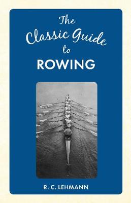 Classic Guide to Rowing