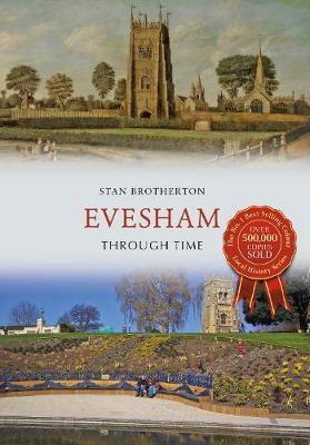 Evesham Through Time UK ed.