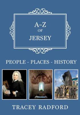 A-Z of Jersey: Places-People-History