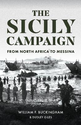 Sicily Campaign: From North Africa to Messina