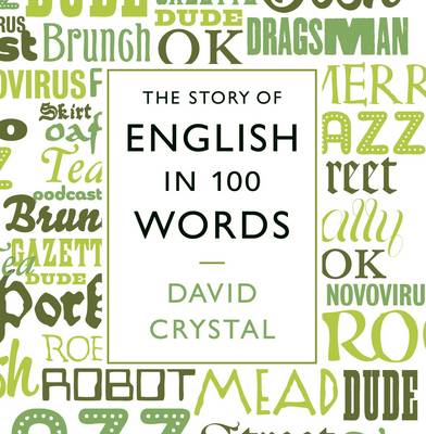 Story of English in 100 Words Unabridged edition