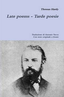 Late Poems - Tarde Poesie
