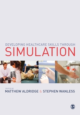 Developing Healthcare Skills through Simulation