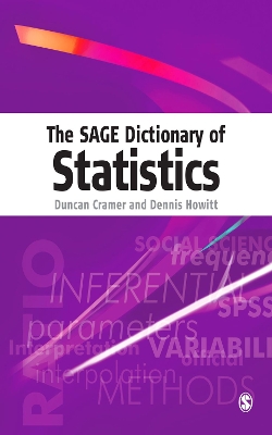 SAGE Dictionary of Statistics: A Practical Resource for Students in the Social Sciences