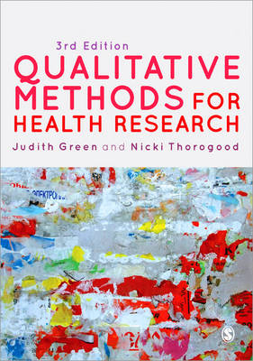 Qualitative Methods for Health Research 3rd Revised edition