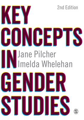 Key Concepts in Gender Studies 2nd Revised edition