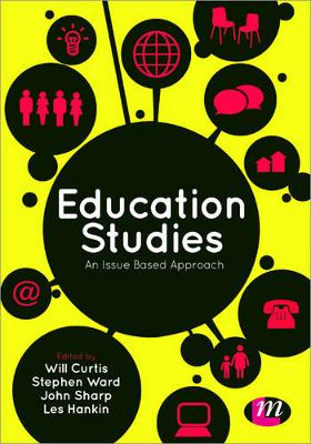 Education Studies: An Issue Based Approach 3rd Revised edition