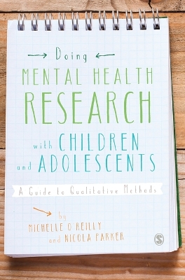 Doing Mental Health Research with Children and Adolescents: A Guide to Qualitative Methods