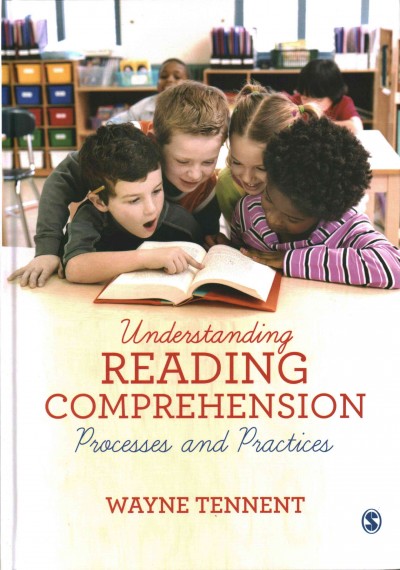 Understanding Reading Comprehension: Processes and Practices
