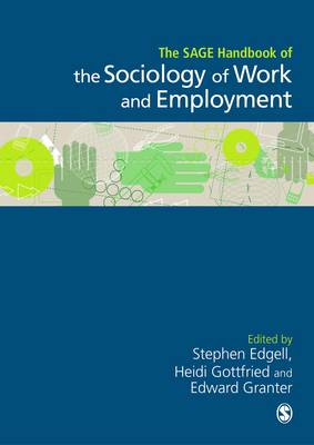SAGE Handbook of the Sociology of Work and Employment
