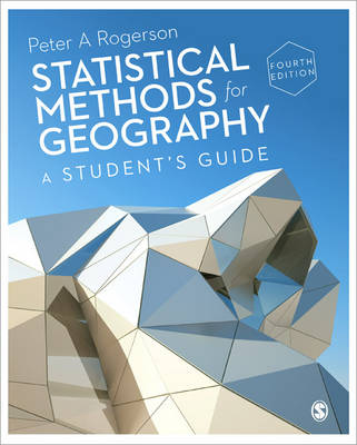 Statistical Methods for Geography: A Students Guide 4th Revised edition