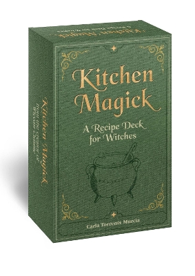 Kitchen Magick: A Recipe Deck for Witches