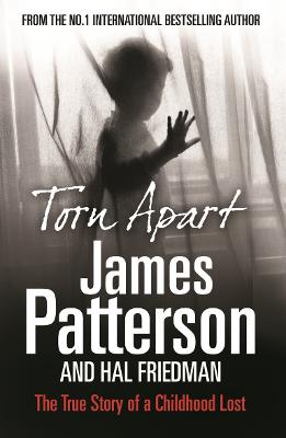 Torn Apart: The True Story of a Childhood Lost