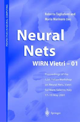 Neural Nets WIRN Vietri-01: Proceedings of the 12th Italian Workshop on Neural Nets, Vietri sul Mare, Salerno, Italy, 17-19 May 2001