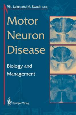Motor Neuron Disease: Biology and Management Softcover reprint of the original 1st ed. 1995