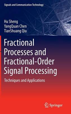Fractional Processes and Fractional-Order Signal Processing: Techniques and Applications 2012
