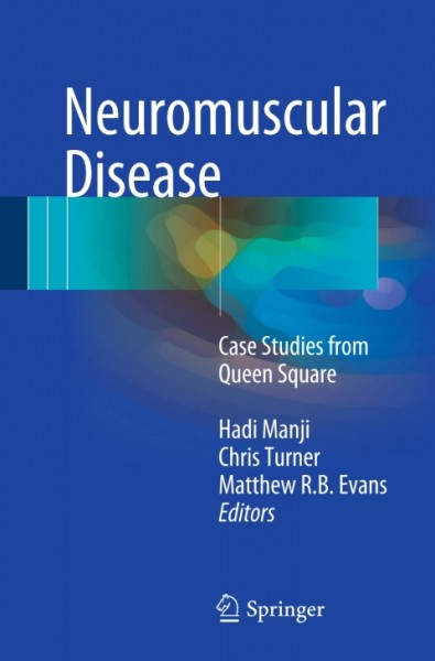Neuromuscular Disease: Case Studies from Queen Square