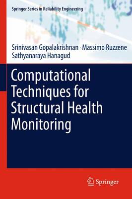 Computational Techniques for Structural Health Monitoring 2011 ed.