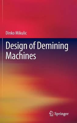 Design of Demining Machines 2013 ed.