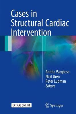 Cases in Structural Cardiac Intervention 1st ed. 2017