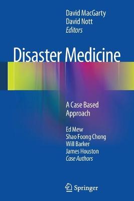 Disaster Medicine: A Case Based Approach 2013 ed.