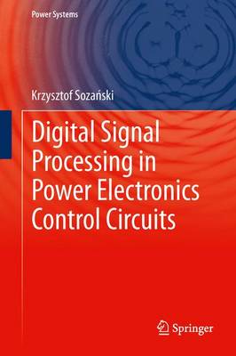Digital Signal Processing in Power Electronics Control Circuits