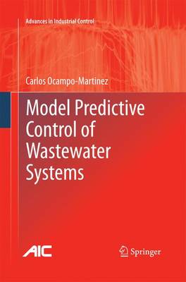 Model Predictive Control of Wastewater Systems 2010 ed.