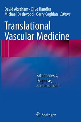 Translational Vascular Medicine: Pathogenesis, Diagnosis, and Treatment 2012 ed.