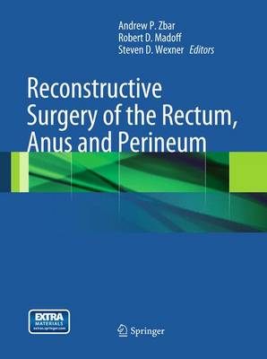Reconstructive Surgery of the Rectum, Anus and Perineum 2013 ed.