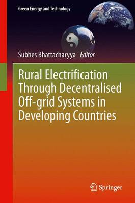 Rural Electrification Through Decentralised Off-grid Systems in Developing  Countries 2013 ed.