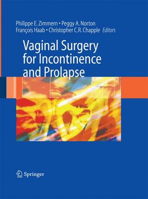Vaginal Surgery for Incontinence and Prolapse 2006 ed.