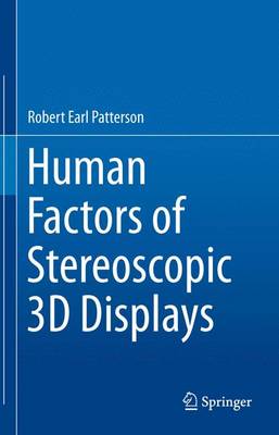 Human Factors of Stereoscopic 3D Displays
