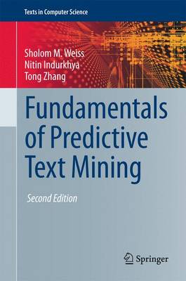 Fundamentals of Predictive Text Mining 2nd ed. 2015