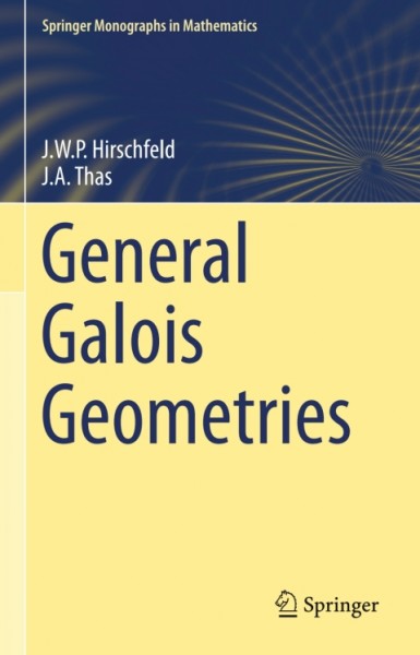 General Galois Geometries