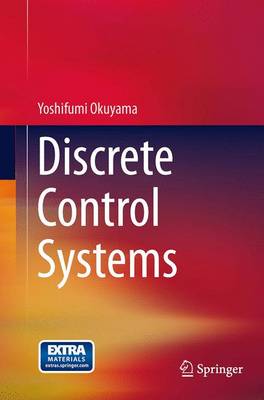 Discrete Control Systems Softcover reprint of the original 1st ed. 2014