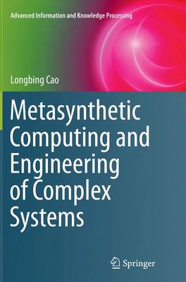 Metasynthetic Computing and Engineering of Complex Systems Softcover reprint of the original 1st ed. 2015