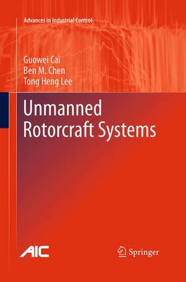 Unmanned Rotorcraft Systems Softcover reprint of the original 1st ed. 2011
