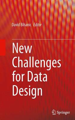New Challenges for Data Design Softcover reprint of the original 1st ed. 2015