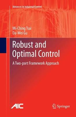 Robust and Optimal Control: A Two-port Framework Approach Softcover reprint of the original 1st ed. 2014