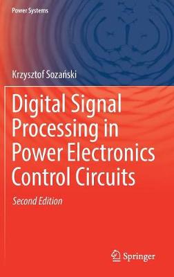 Digital Signal Processing in Power Electronics Control Circuits 2nd ed. 2017