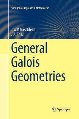 General Galois Geometries Softcover reprint of the original 1st ed. 2016